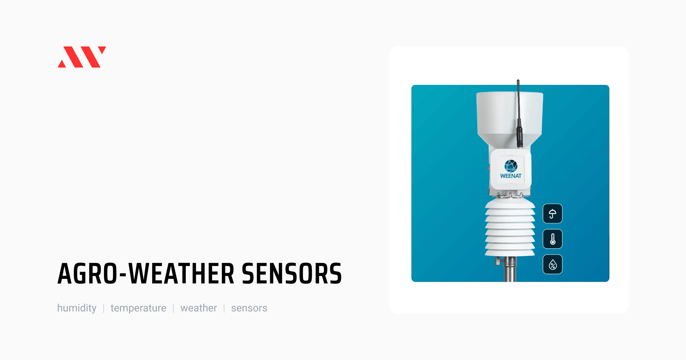 Agro-Weather Sensors by Weenat | Weather | AgTech World